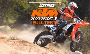 2023 KTM 350XC-F: FULL TEST