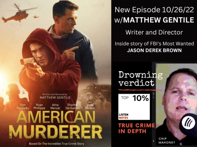 Drowning Verdict Interview with Matthew Gentile, Writer and Director of AMERICAN MURDERER