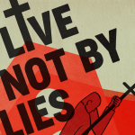 ‘Live Not By Lies’ Now In Paperback