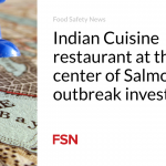 Indian Cuisine restaurant at the center of Salmonella outbreak investigation