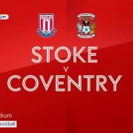 Stoke 0-2 Coventry | Championship highlights | Video | Watch TV Show | Sky Sports