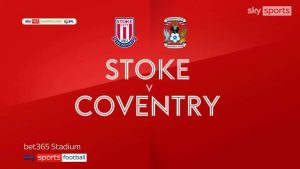 Stoke 0-2 Coventry | Championship highlights | Video | Watch TV Show | Sky Sports