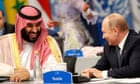 Let Saudi Arabia’s friendship with Putin be a wake-up call for the west | Simon Tisdall