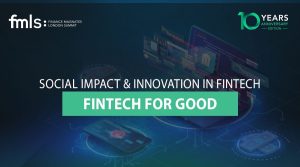 Fintech for Good: Social Impact & Innovation in Fintech