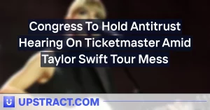 Congress To Hold Antitrust Hearing On Ticketmaster Amid Taylor Swift Tour Mess