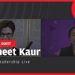 CIO Leadership Live with Ivneet Kaur, Chief Technology Officer at Silicon Valley Bank