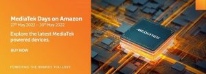 Best Technology and Incredible Products with MediaTek Days on Amazon