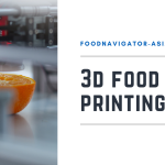 Personalised products: Tech-savvy and health-conscious consumers tipped to drive 3D food printing growth in APAC