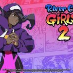 River City Girls 2 Is Finally Hitting The Streets In Mid December