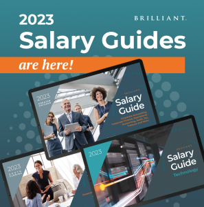 Brilliant® Publishes its 2023 Salary Guides for Accounting, Finance and Technology Roles