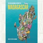 What We Are Reading Today: The New Natural  History of Madagascar