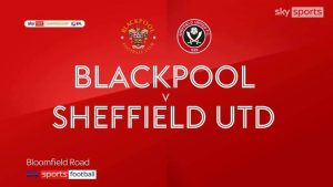 Blackpool 1-2 Sheffield Utd | Championship highlights | Video | Watch TV Show | Sky Sports