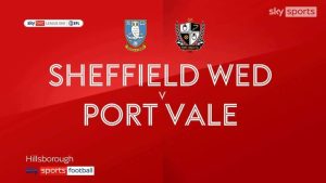 Sheffield Wednesday 2-0 Port Vale | League One Highlights | Video | Watch TV Show | Sky Sports