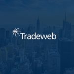 Tradeweb’s Full-Year ADV Grows 9.9% to $1.1T in 2022