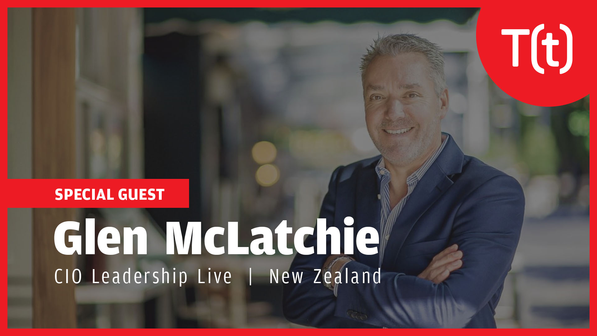 CIO Leadership Live with Glen McLatchie, Chief Information Officer of SkyCity Entertainment Group