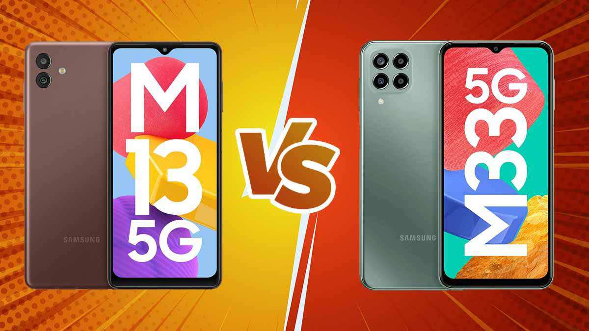 Samsung Galaxy M13 5G vs Samsung Galaxy M33 5G: Comparison