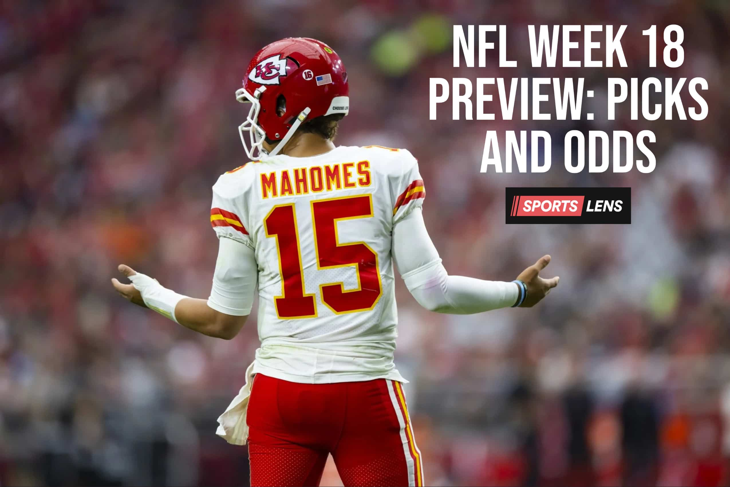 NFL Week 18 Preview: Predictions, Picks And Odds For Final Regular Season Games