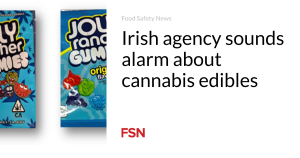 Irish agency sounds alarm about cannabis edibles