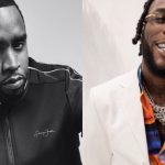 P Diddy Reacts To Recent Post Of Him Mocking Burna Boy’s Grammy Loss