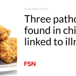 Three pathogens found in chicken linked to illnesses