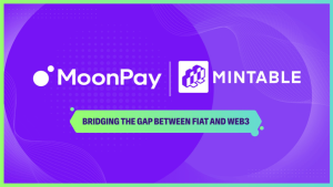 Mintable and Moonpay Partner To Accelerate NFTs on Immutable X