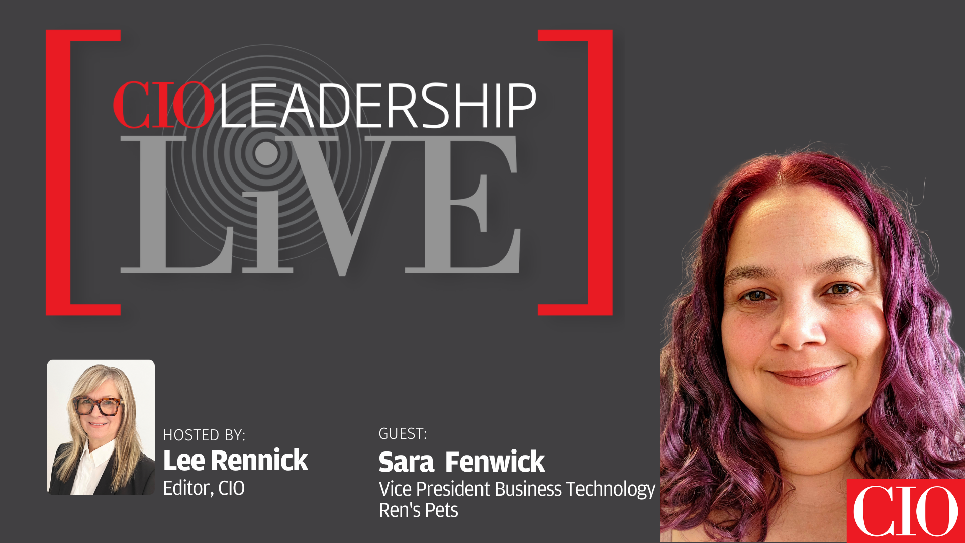 Sara Fenwick, Vice President Business Technology, Ren’s Pets