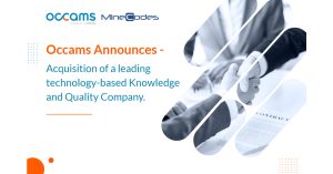 Occams Announces Acquisition of a Leading Technology-Based Knowledge and Quality Company