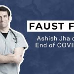 Ashish Jha on the End of the COVID-19 Public Health Emergency