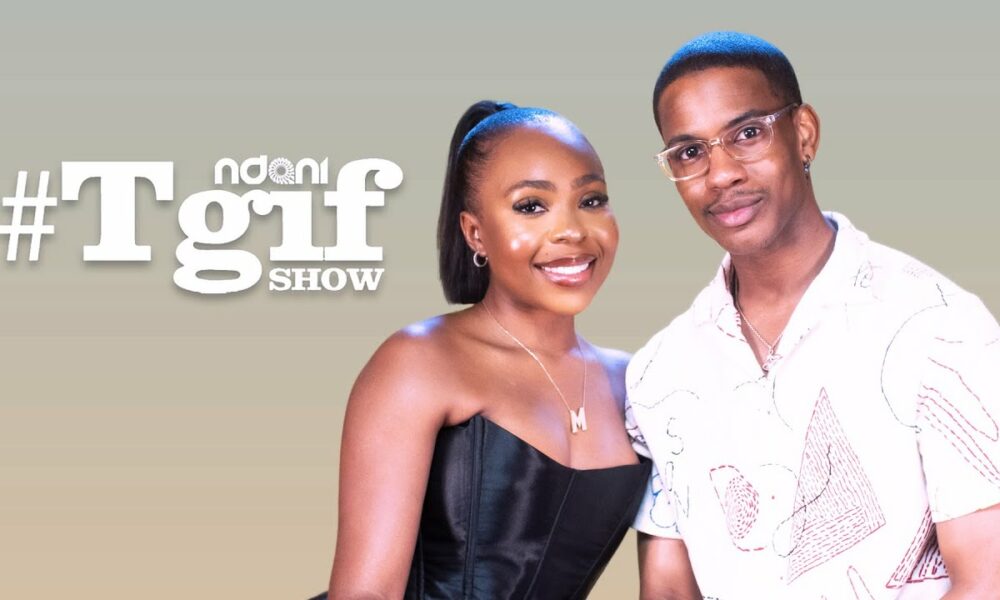 Catch Mercedes Benson & Denola Grey on the Final Episode of #NdaniTGIFShow for the Year