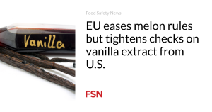 EU eases melon rules but tightens checks on vanilla extract from U.S.