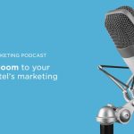 Hotel Marketing Podcast Episode 232