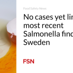 No cases yet linked to most recent Salmonella finding in Sweden