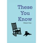 Anticipate the Book Display of William Pope’s Noteworthy Book “These You Know” at The London Book Fair 2023