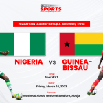 Nigeria Vs Guinea-Bissau: Live Blogging – AFCON 2023 Qualifier; Group A