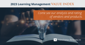 Ventana Research Publishes 2023 Learning Management Value Index