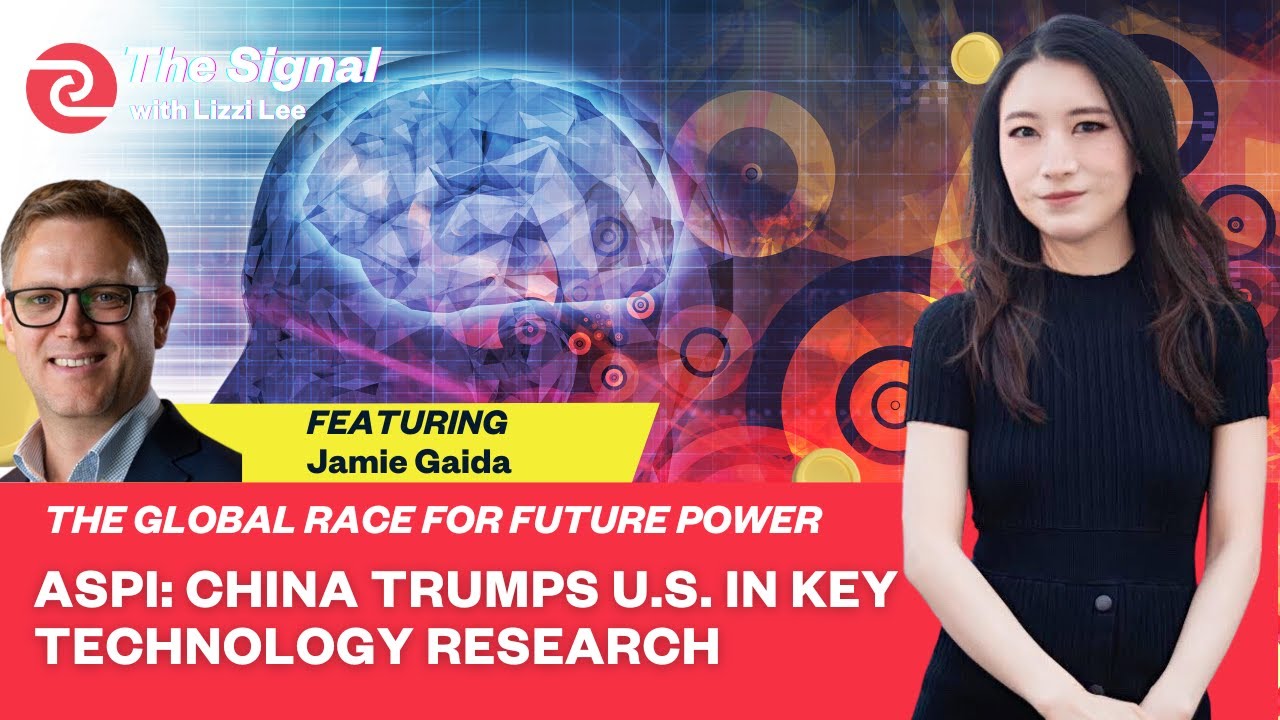 ASPI research: China Trumps U.S. in Key Technology Research | The Signal with Lizzi Lee