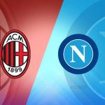 AC Milan Vs Napoli – Predictions And Match Preview