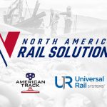 American Track Acquires Universal Rail Systems and Establishes North American Rail Solutions