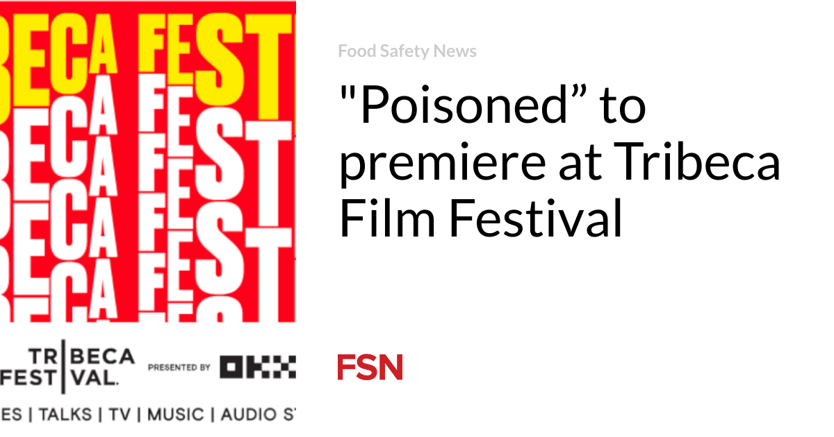 “Poisoned” to premiere at Tribeca Film Festival 