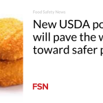 New USDA policy will pave the way toward safer poultry