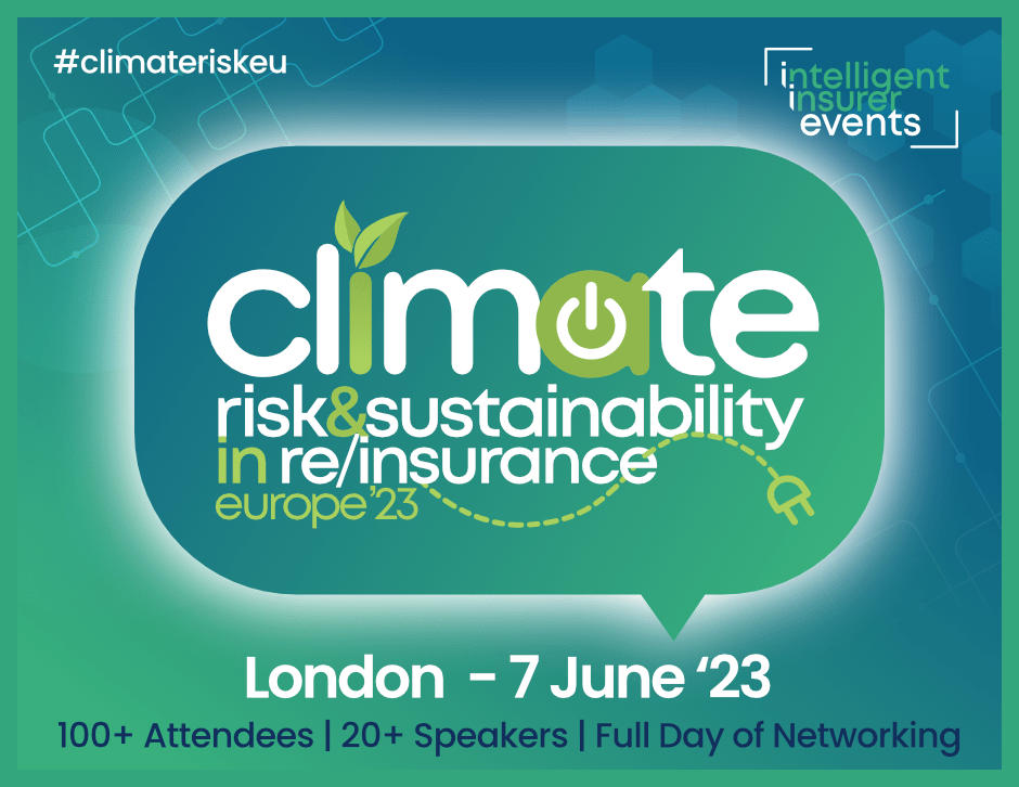 Insurance climate risk event launched in London: Senior executives explore climate risk and sustainability in Europe