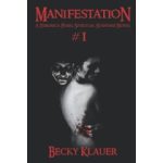 Becky Klauer’s “Manifestation,” the First Book in Her Dream Thriller Series Exhibited at the London Book Fair 2023