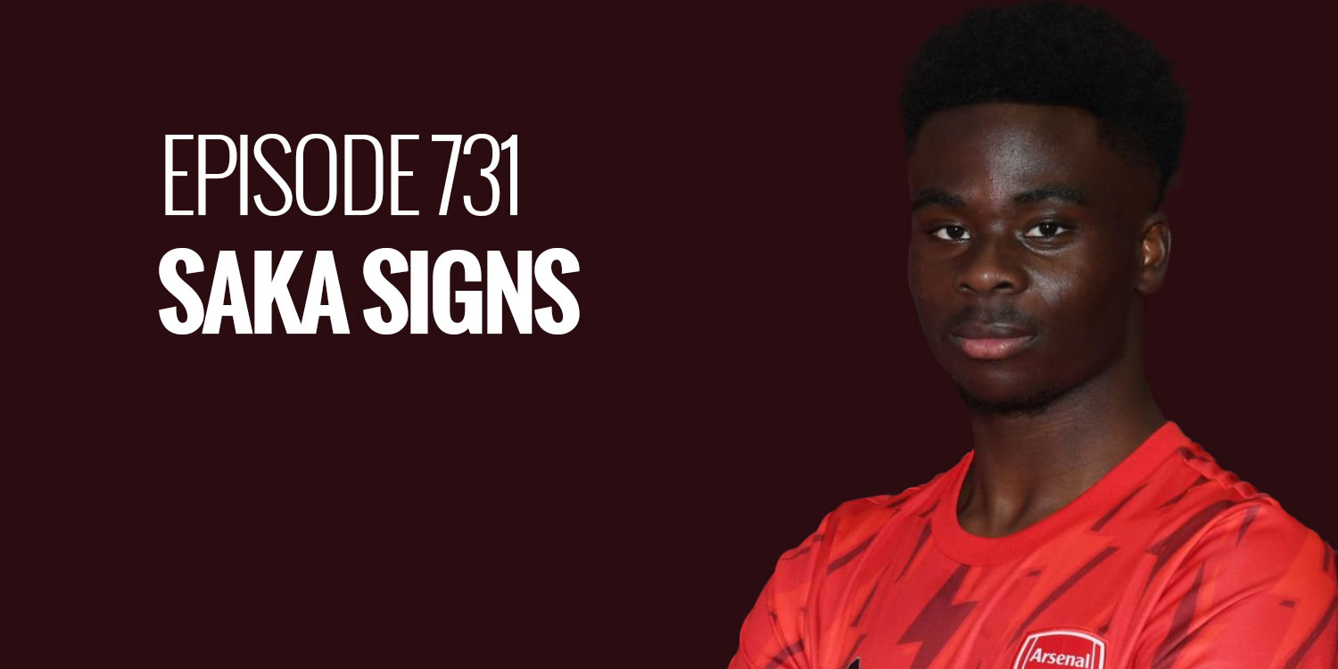 Episode 731 – Saka Signs