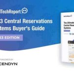 2023 Central Reservations Systems Buyer’s Guide