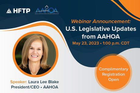 HFTP to Host AAHOA President/CEO for a Virtual Legislative Update