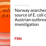 Norway searches for source of E. coli outbreak; Austrian outbreak under investigation