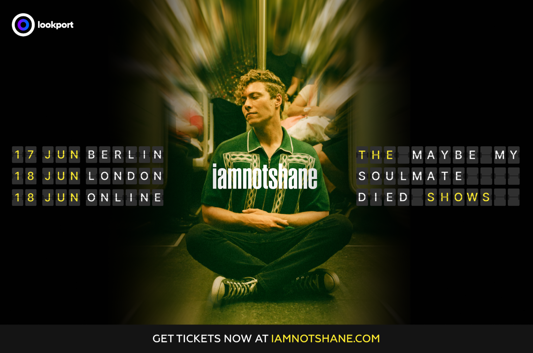 IAMNOTSHANE TO PERFORM “MAYBE MY SOULMATE DIED” LIVE IN EUROPE NEW SHOW AND WORLDWIDE LIVESTREAM!