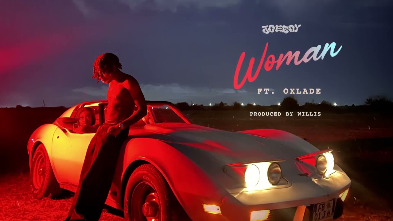 Joeboy – Woman Ft Oxlade