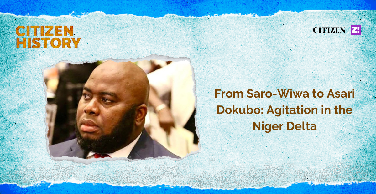 From Saro-Wiwa to Asari Dokubo: Agitation in the Niger Delta