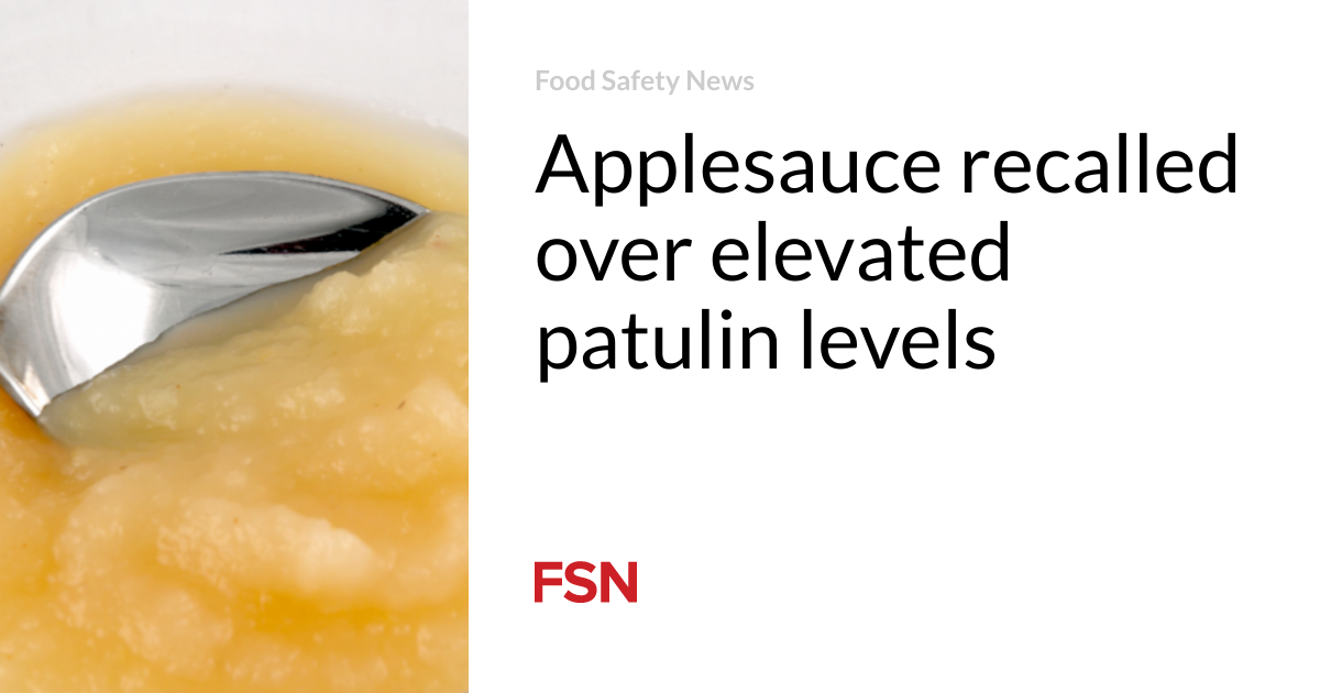 Applesauce recalled over elevated patulin levels